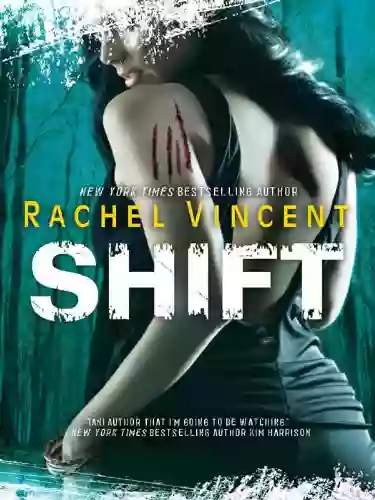 Shift (The Shifters 5) Rachel Vincent