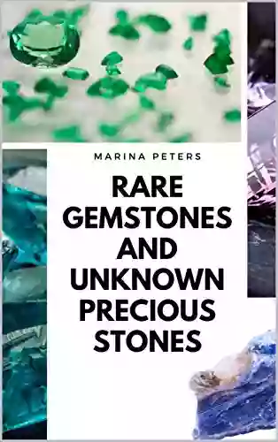 Rare Gemstones And Unknown Precious Stones