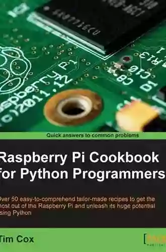 Raspberry Pi Cookbook For Python Programmers