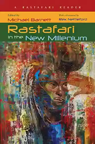 Rastafari In The New Millennium: A Rastafari Reader