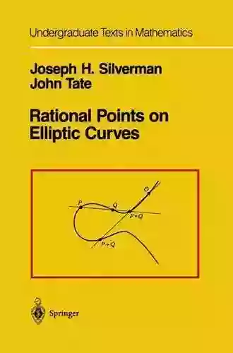 Rational Points On Elliptic Curves (Undergraduate Texts In Mathematics)