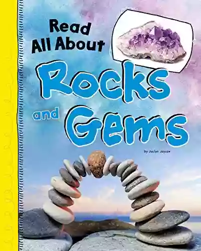 Read All About Rocks And Gems (Read All About It)