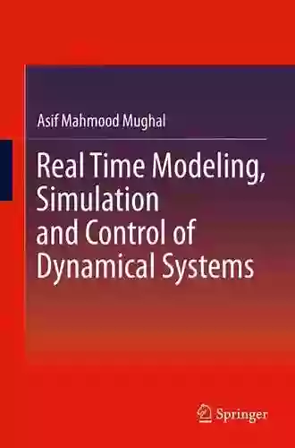 Real Time Modeling Simulation And Control Of Dynamical Systems