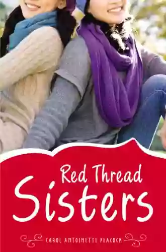 Red Thread Sisters Carol Antoinette Peacock