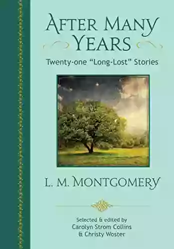 After Many Years: Twenty One Long Lost Stories