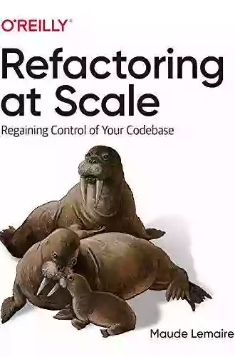 Refactoring At Scale: Regaining Control Of Your Codebase