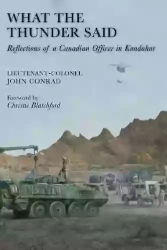 What The Thunder Said: Reflections Of A Canadian Officer In Kandahar