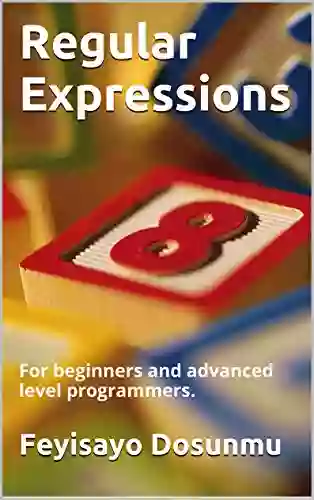 Regular Expressions: For beginners and advanced level programmers