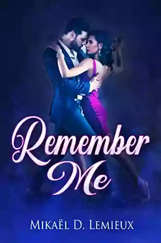 REMEMBER ME: Remembering The Magic Of Love