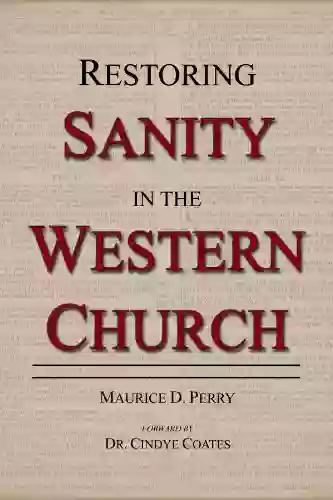 Restoring Sanity In The Western Church