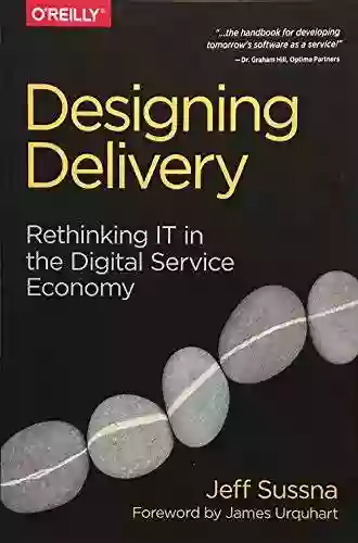 Designing Delivery: Rethinking IT in the Digital Service Economy