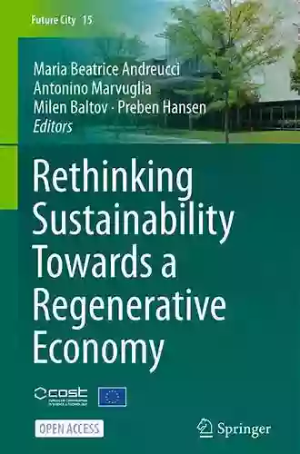 Rethinking Sustainability Towards A Regenerative Economy (Future City 15)