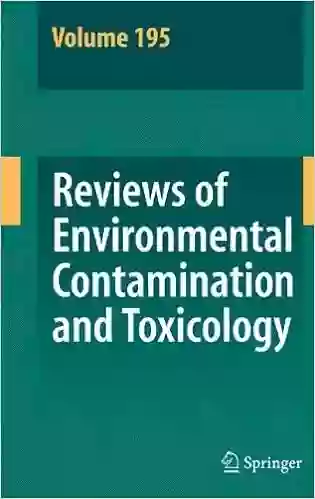 Reviews Of Environmental Contamination And Toxicology 195