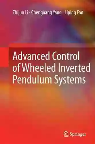 Advanced Control Of Wheeled Inverted Pendulum Systems