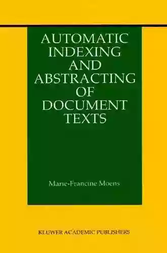 Automatic Indexing And Abstracting Of Document Texts (The Information Retrieval 6)