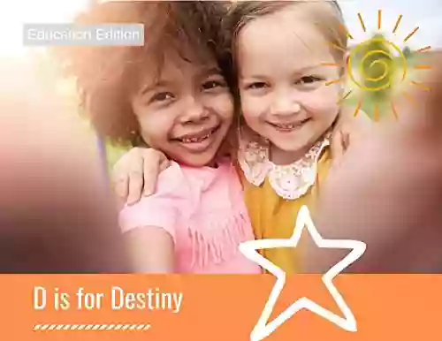 D Is For Destiny Education Edition : Rhythm Of Reading (Baby Blessings 7)