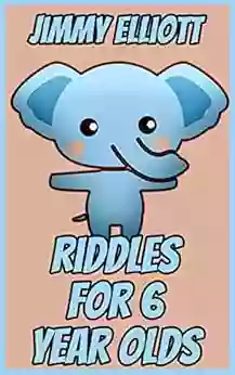 Riddles for 6 Year Olds: Try Not to Laugh Challenge Silly Jokes + Would Your Rather Funny Questions + Riddles + One Line Jokes + Questions and Answers