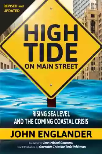 High Tide On Main Street: Rising Sea Level And The Coming Coastal Crisis