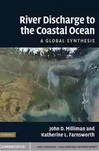 River Discharge To The Coastal Ocean: A Global Synthesis