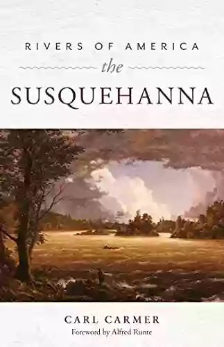 Rivers Of America: The Susquehanna