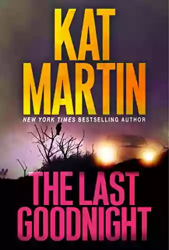 The Last Goodnight: A Riveting New Thriller (Blood Ties The Logans 1)