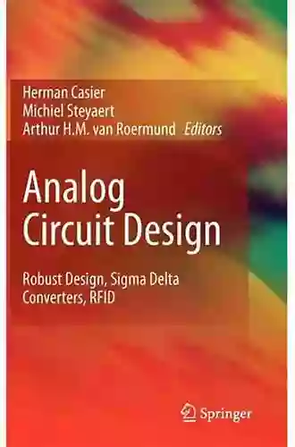 Analog Circuit Design: Robust Design Sigma Delta Converters RFID