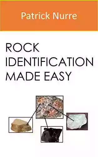 Rock Identification Made Easy Chad Engelland