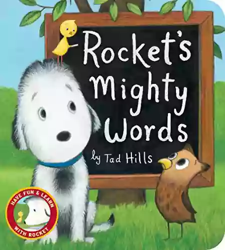 Rocket S Mighty Words Tad Hills