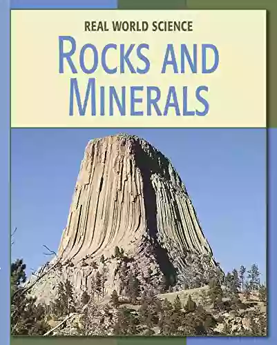 Rocks and Minerals (21st Century Skills Library: Real World Science)