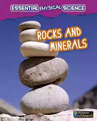 Rocks And Minerals (Essential Physical Science)