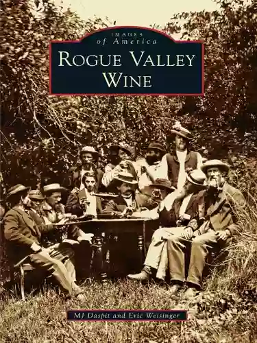 Rogue Valley Wine (Images Of America)