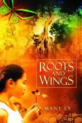 Roots And Wings Many Ly