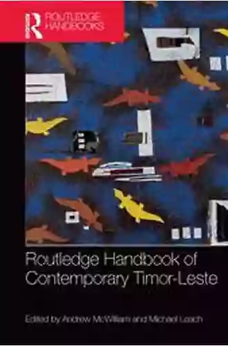 Routledge Handbook Of Contemporary Timor Leste