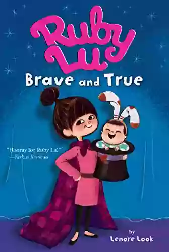 Ruby Lu Brave and True