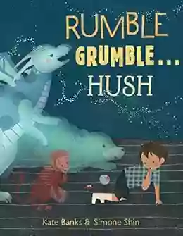 Rumble Grumble Hush Tim McNeese