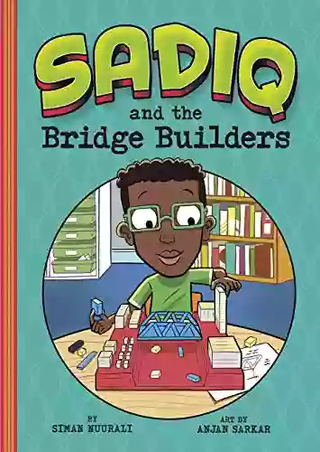 Sadiq And The Bridge Builders