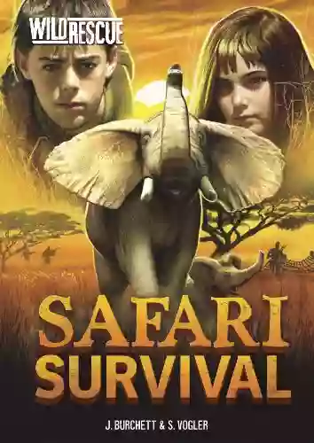 Safari Survival (Wild Rescue 5)