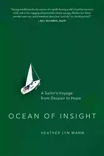 Ocean Of Insight: A Sailor S Voyage From Despair To Hope