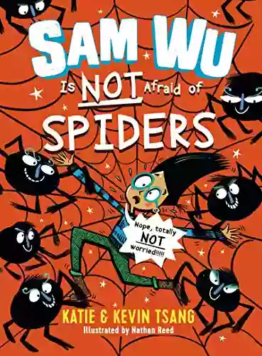 Sam Wu Is Not Afraid Of Spiders