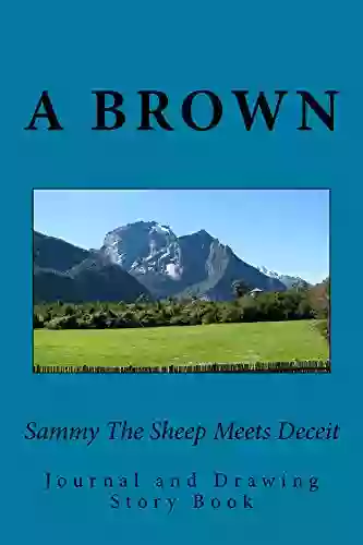 Sammy The Sheep Meets Deceit (Animals In His Kingdom 8)