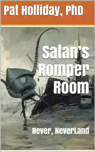 Satan s Romper Room (Never Never Land)