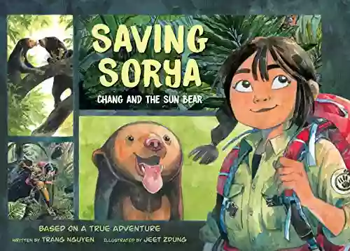 Saving Sorya: Chang And The Sun Bear