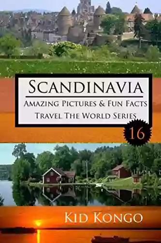 Scandinavia Amazing Pictures Fun Facts (Travel The World 16)