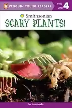 Scary Plants (Smithsonian) Janet Lawler