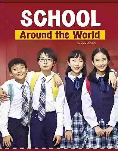 School Around The World (Customs Around The World)