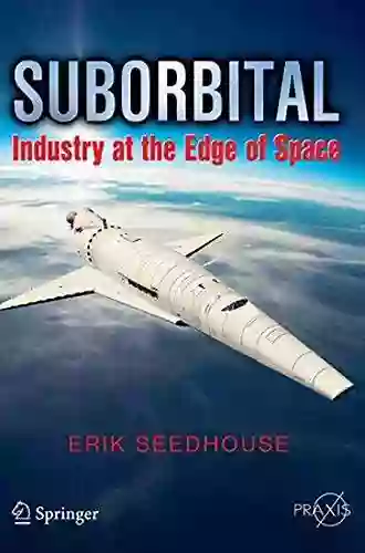 Stratospheric Balloons: Science And Commerce At The Edge Of Space (Springer Praxis Books)