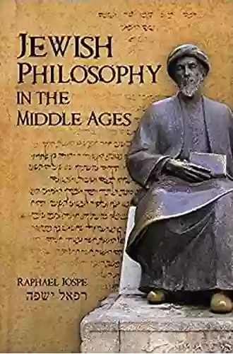 Jewish Philosophy In The Middle Ages: Science Rationalism And Religion (The Oxford History Of Philosophy)