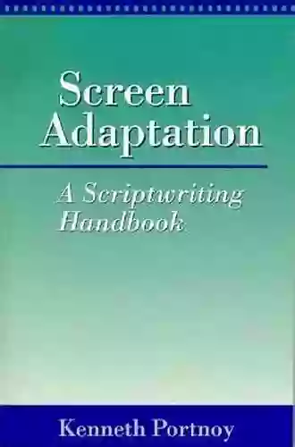 Screen Adaptation: A Scriptwriting Handbook