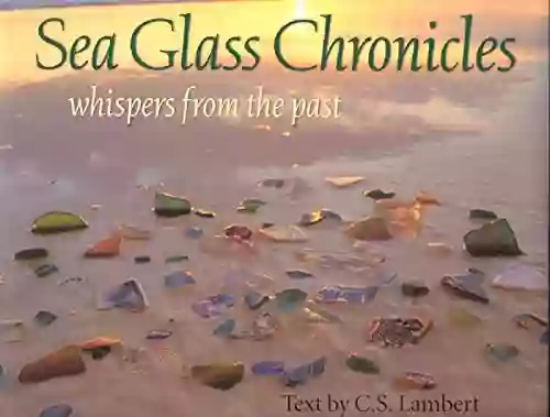 Sea Glass Chronicles C S Lambert