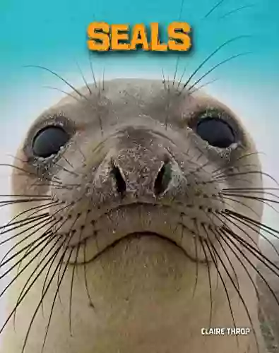 Seals (Living In The Wild: Sea Mammals)